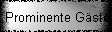 Prominente G�ste